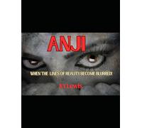 ANJI: Sometimes the lines of reality can become blurred!