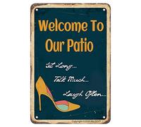 ANJOOY Plaque en étain vintage « Welcome to Our Patio Sit Long Talk Much Laugh Often » pour cafés, restaurants, hôtels, bars, fermes, portail de jardin (20,3 x 30,5 cm)