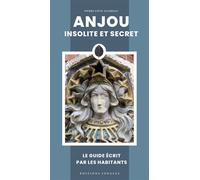 Anjou insolite et secret - Pierre-Louis Augereau - Jonglez - broché - Guide