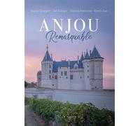 Anjou remarquable - Joël Klinger - Geste - broché - Beau livre