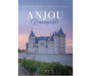 Anjou remarquable - Joël Klinger - Geste - broché - Beau livre