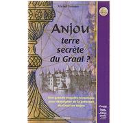 Anjou, terre secrète du Graal