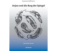 Anjou Und Die Burg Der Spiegel