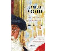 Anka Muhlstein Adriana Hunter Camille Pissarro (Relié)