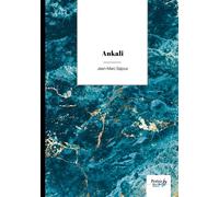 Ankali - Jean-Marc Sajous - Nombre 7 - broché - Poésie