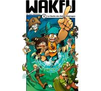 Ankama Éditions wakfu tome 1 - la quête des dofus éliatropes