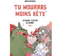 ANKAMA Tu mourras moins bête tome 1