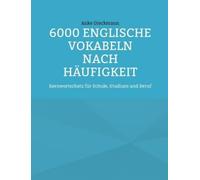 Anke Dieckmann 6000 Englische Vokabeln nach Häufigkeit (Poche)