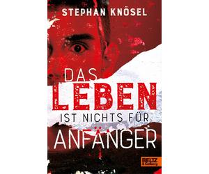 Anke Koopmann Stephan Knösel Das Leben ist nichts für Anfänger (Poche)