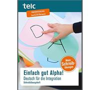 Anke Kuhnecke Einfach gut Alpha: Deutsch für die Integration Schreibübu (Poche)