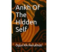 Ankh Of The Hidden Self