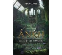Ankh Tome 2 - Le Secret Des Templiers
