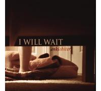 Anklebiter - I Will Wait