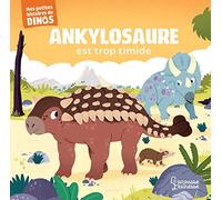 Ankylosaure est trop timide Stéphane Frattini (Auteur), Carlo Beranek (Illustration)