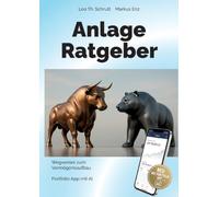 Anlage Ratgeber: Wegweiser zum Vermögensaufbau, Portfolio App mit AI