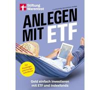 Anlegen mit ETF: Geld einfach investieren mit ETF und Indexfonds. | Strategien für Einsteiger und Fortgeschrittene