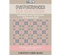 Anleitung Für Den Flying Geese & Diamonds Quilt