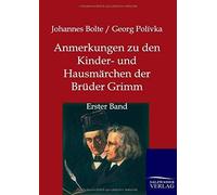 Anmerkungen Zu Den Kinder- Und Hausmärchen Der Brüder Grimm