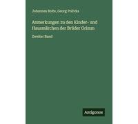 Anmerkungen zu den Kinder- und Hausmärchen der Brüder Grimm: Zweiter Band