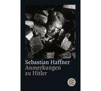 Anmerkungen zu Hitler Haffner, Sebastian (Auteur)