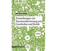 Anmerkungen Zur Auseinandersetzung Mit Geschichte Und Kritik