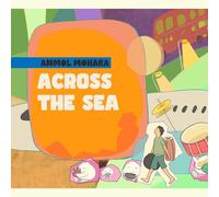 Anmol Mohara - Across The Sea [Import]