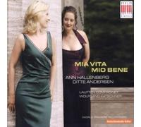 Ann Hallenberg - Mia vita mio bene / Ditte Andersen & Ann Hellenberg