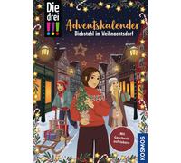 Ann-Katrin Hege Die drei , Diebstahl im Weihnachtsdorf: Adventskalend (Relié)