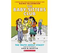 Ann M. Martin - Truth About Stacey The Baby-Sitters Club Graphic Nove - G245z