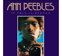 Ann Peebles - If This is Heaven [Import]