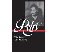 Ann Petry: The Street, The Narrows (LOA #314)