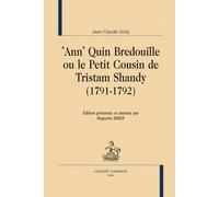 ann' Quin Bredouille Ou Le Petit Cousin De Tristam Shandy (1791-1792)