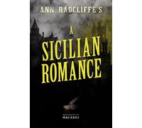 Ann Radcliffe's A Sicilian Romance