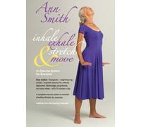 Ann Smith Inhale Exhale Stretch & Move