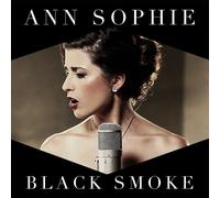 ANN SOPHIE - BLACK SMOKE (2-TRACK) CD SINGLE NEUF