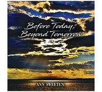 Ann Sweeten - Before Today Beyond Tomorrow [Cd]
