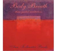 Ann Todhunter Brode - Body Breath-Three Guided Medit
