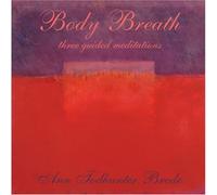Ann Todhunter Brode - Body Breath-Three Guided Meditations