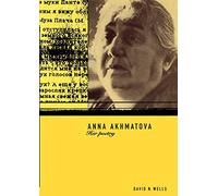 Anna Akhmatova: Her Poetry