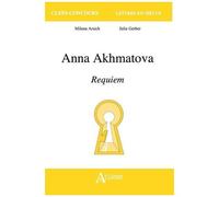 Anna Akhmatova - Requiem