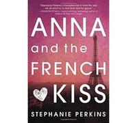 Anna and the French Kiss Perkins, Stephanie (Auteur)