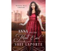 Anna and the Mad Earl A clean and witty Regency romance - Sofi Laporte - Auto-Édition - ebook (ePub) - Livre