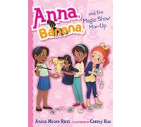 Anna, Banana, and the Magic Show Mix-Up (Volume 8)