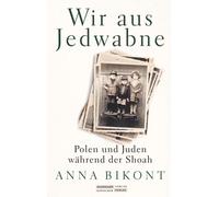 Anna Bikont Sven Sellm Wir aus Jedwabne: Polen und Juden während der Sho (Relié)