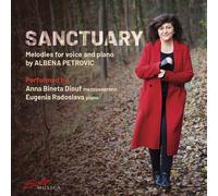 Anna Bineta Diouf - Vratchanska: Sanctuary - Melodies For Voice & Piano By Albena Petrovic [Compact Discs]
