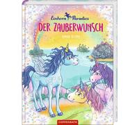 Anna Blum Julia Gerigk Einhorn-Paradies (Bd. 1): Der Zauberwunsch (Relié)