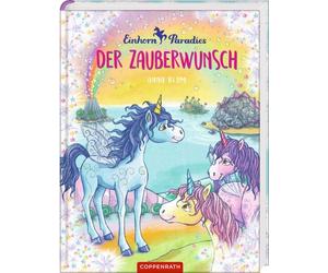 Anna Blum Julia Gerigk Einhorn-Paradies (Bd. 1): Der Zauberwunsch (Relié)
