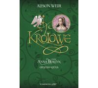 Anna Boleyn Obsesja króla - Alison Weir (Biographies en polonais)
