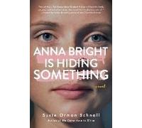 Anna Bright Is Hiding Something