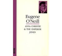 Anna Christie & The Emperor Jones: two plays